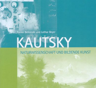 Zu sehen ist das Cover des Buchs „Kautsky – Naturwissenschaft und Bildende Kunst“